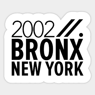 Bronx NY Birth Year Collection - Represent Your Roots 2002 in Style Sticker